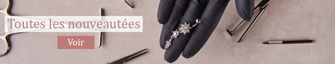 Découvrez toutes les nouveautées de piercings du site Piercing-France.fr